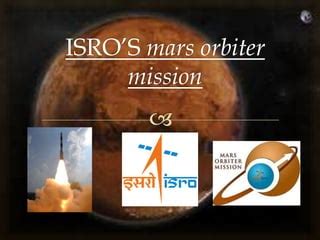 Isro’s mars orbiter mission | PPT