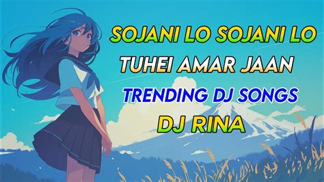 Koto Valobashi Bujhate Parbo Nai Trending Dj Song Dj Rina Prahalad