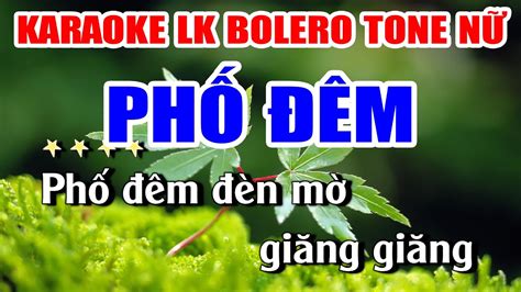 Liên Khúc Karaoke PHỐ ĐÊM Nhạc Trữ Tình Bolero Tone Nữ Dễ Hát Nhất