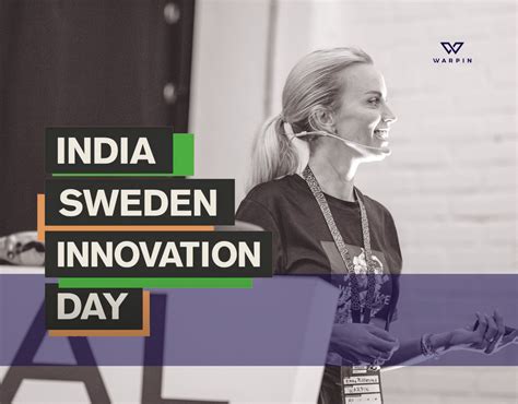 Warpin At India Sweden Innovation Day