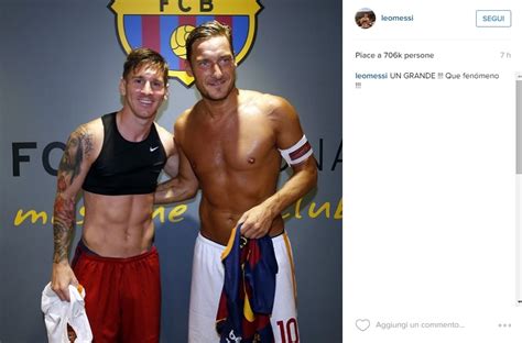 Messi E Totti Foto Insieme Che Fenomeno Corriere Dello Sport