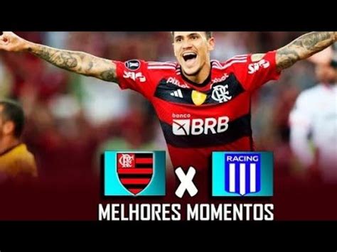 Flamengo X Racing Melhores Momentos Libertadores Youtube