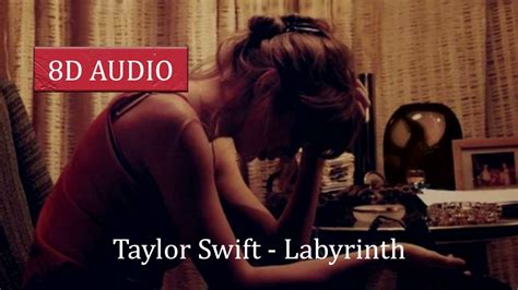 Taylor Swift Labyrinth [8d Audio] Youtube