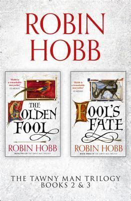 The Tawny Man Trilogy Books 2 3 The Golden Fool Fool S Fate By