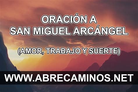 Oración a San Miguel Arcángel para el amor trabajo y suerte