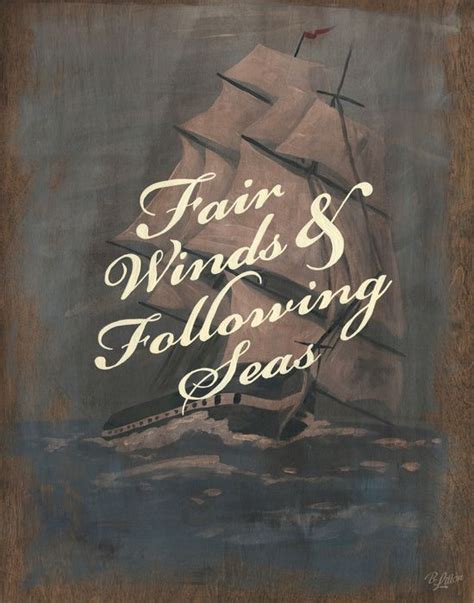 Fair Winds And Following Seas Quotes - ShortQuotes.cc