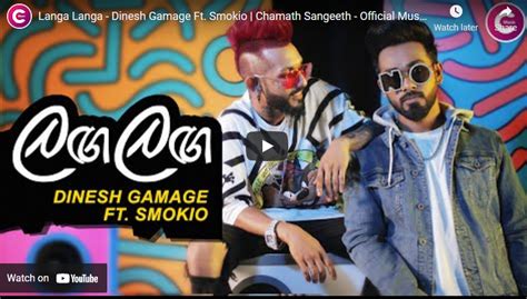 New Music Langa Langa Dinesh Gamage Ft Smokio Chamath Sangeeth