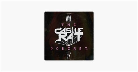 ‎the Castle Rat Podcast On Apple Podcasts