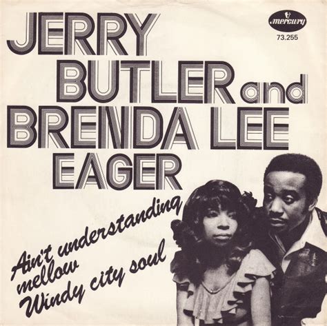 Jerry Butler And Brenda Lee Eager Aint Understanding Mellow 1972