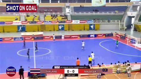 Thailand 6 3 Malaysia AFF Futsal Championship 2017 YouTube