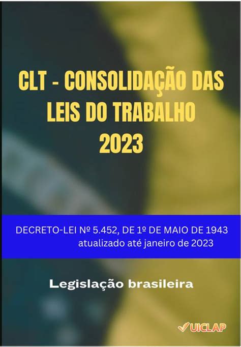 Clt ConsolidaÇÃo Das Leis Do Trabalho ⋆ Loja Uiclap