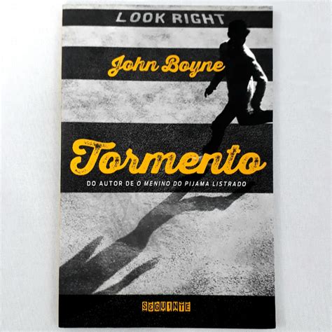 Livro Tormento John Boyne Do Autor De O Menino Do Pijama Listrado