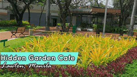 Hidden Garden Cafe Lawton Manila Philippines Virtual Relaxing