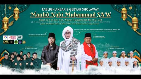 TABLIGH AKBAR GEBYAR SHOLAWAT MAULID NABI MUHAMMAD SAW YouTube