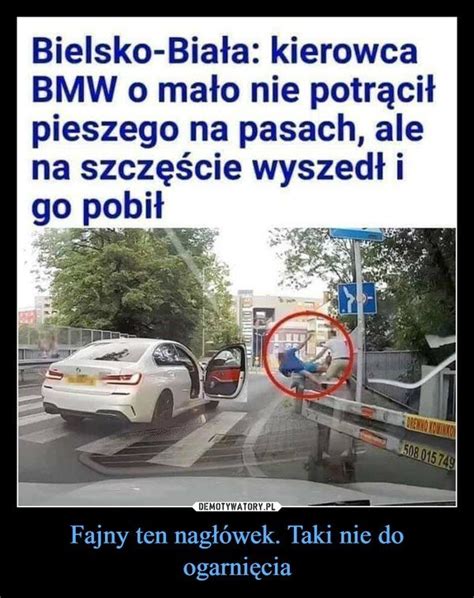 Najlepsze Memy O Kierowcach Bmw To Nas Mieszy Dziennik Ba Tycki