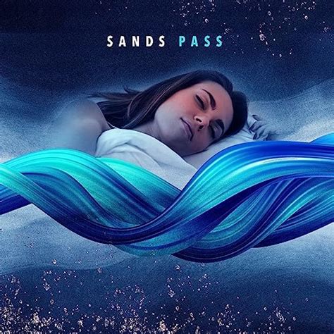 Sands Pass Von Sleep Waves Water Sounds Music Universe Water