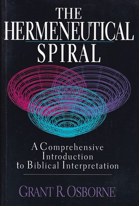 Bookfinder The Hermeneutical Spiral A Comprehensive Introduction