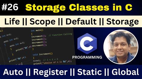 Storage Classes In C Auto Register Global Static Storage C