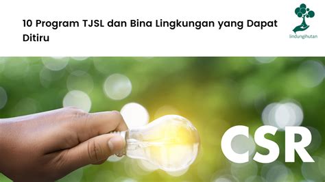 Program Tjsl Dan Bina Lingkungan Yang Dapat Ditiru Blog Lindungihutan