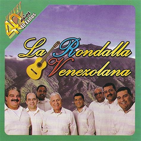 Reproducir 40 Años 40 Exitos de la Rondalla Venezolana de La Rondalla