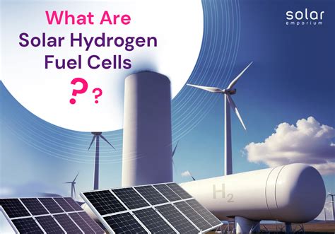 What Are Solar Hydrogen Fuel Cells? | Solar Emporium