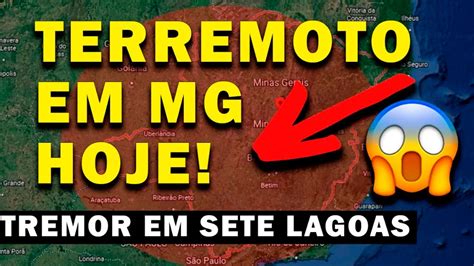 Terremoto Em Mg Hoje Terremoto Em Sete Lagoas Sentindo Em Minas