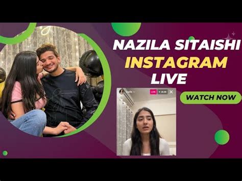 NAZILA SITAISHI LATEST INSTAGRAM LIVE MUNAWAR FARUQUI BIGG BOSS 17