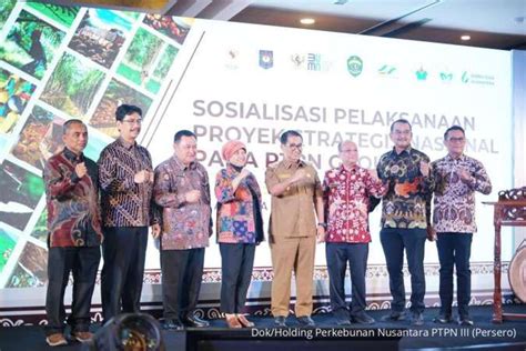 Sosialisasi Psn Ptpn Group Dukung Percepatan Hilirisasi Dan Swasembada