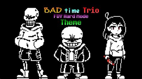 Bad Time Trio FDY Hard Mode Theme YouTube