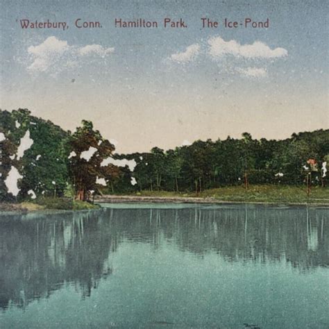 Ice Pond Hamilton Park Waterbury Ct Postcard C1912 Connecticut Vintage Old A619 Ebay