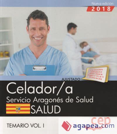 Celador A Del Servicio Aragones De Salud Salud Temario Vol I