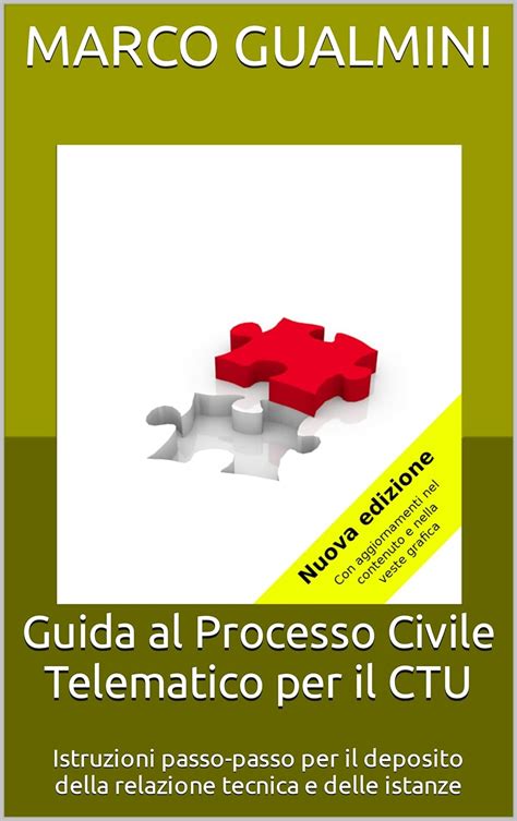 Guida Al Processo Civile Telematico Per Il Ctu Istruzioni Passo Passo