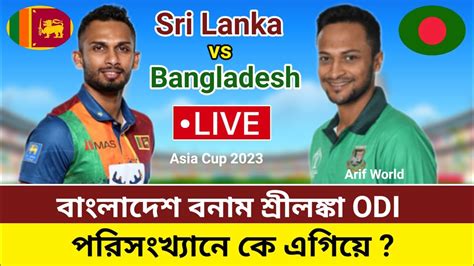 Ban Vs SL Odi H2H Record Bangladesh Vs Sri Lanka Match Preview Asia