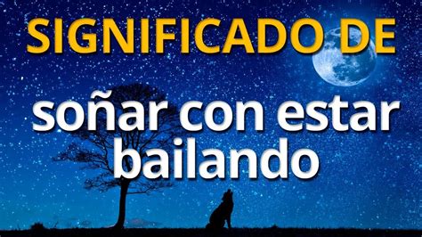 Que Significa Soñar Con Estar Bailando 💤 Interpretación De Los Sueños