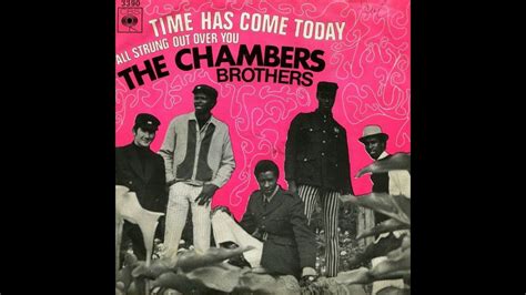 The Chamber Brothers Time Has Come Today Youtube