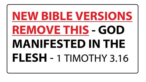 NEWER BIBLE VERSIONS REMOVE THIS GOD MANIFESTED IN THE FLESH 1