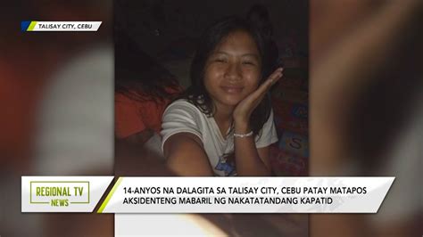 Regional Tv News Dalagita Sa Talisay City Cebu Patay Matapos