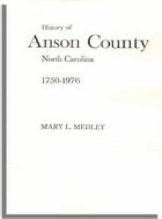 History of Anson County, North Carolina, 1750-1976 | Mary L. Medley