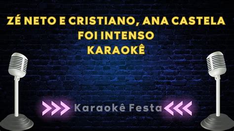 Z Neto E Cristiano Ana Castela Foi Intenso Karaok Playback