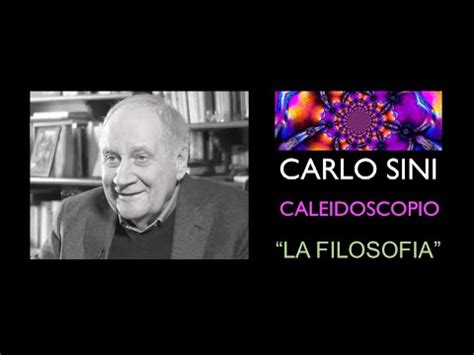 Carlo Sini Caleidoscopio La Filosofia Youtube