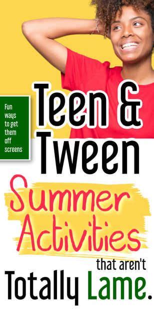 Fun Activities For Teens Tweens In Summer Artofit