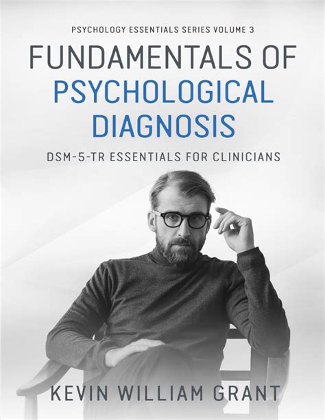 Fundamentals Of Psychological Diagnosis Volume 3 Dsm 5 Tr Essentials