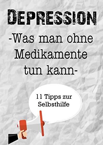 Depression Was Man Ohne Medikamente Tun Kann Tipps Zur Selbsthilfe