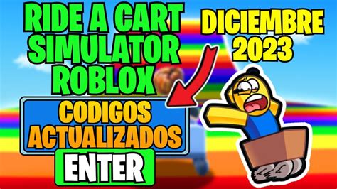 NUEVOS CÓDIGOS ACTUALIZADOS DE RIDE A CART SIMULATOR ROBLOX DICIEMBRE