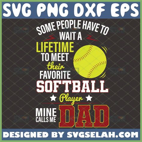 My Favorite Softball Player Calls Me Dad Svg Sport Ts For Fathers