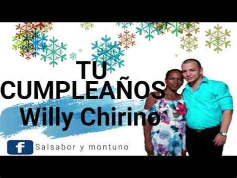 TU CUMPLEAÑOS Willy Chirino Salsabor y montuno YouTube