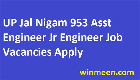 UP Jal Nigam Recruitment For 953 Jobs For AE JE Vacancies Apply