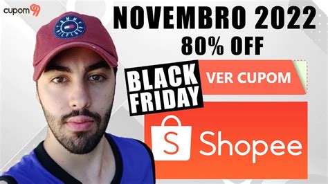 Cupom De Desconto Shopee Novembro Black Friday Cupons E