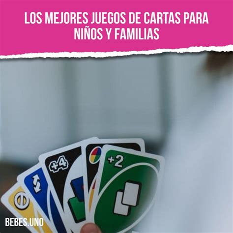 Los Mejores Juegos De Cartas Para Niños Y Familias 2023 Divertidos Y