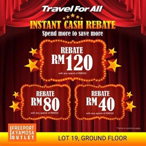 1 31 Mar 2020 Travel For All Instant Cash Rebate Promo At Freeport Afamosa Outlet